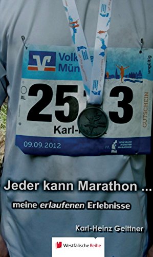 Jeder kann Marathon: Meine erlaufenen Erlebnisse (German Edition)