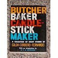 The Butcher, The Baker, The Candle-stick Maker by Gilda Cordero-Fernando