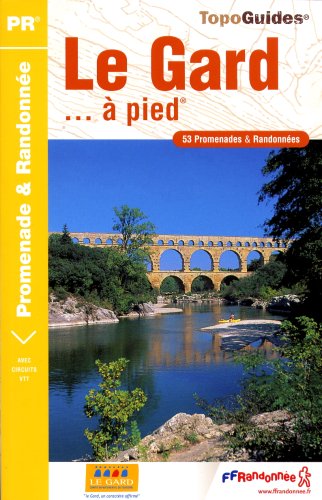 City Travel Guides Discounted  Livres : Le Gard... à pied : 53 promenades et randonnées