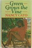 Green grows the vine