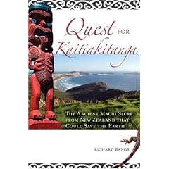 Quest for Kaitiakitanga: The Ancient Maori Secret from New Zealand That Could Save the Earth