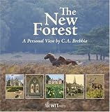 The New Forest: A Personal View by C.A. Brebbia