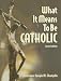 Books : What It Means to Be Catholic