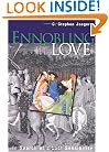 Ennobling Love: In Search of a Lost Sensibility (The Middle Ages Series)