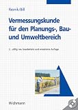 Vermessungskunde f�r den Planungs-, Bau- und Umweltbereich, m. CD-ROM