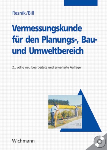 Vermessungskunde f�r den Planungs-, Bau- und Umweltbereich, m. CD-ROM
