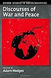 Discourses of war and peace