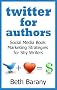 Twitter for Authors: Social Media Book Marketing Strategies for Shy Writers