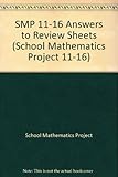 SMP 11-16. Answer book. Answers to the review sheets