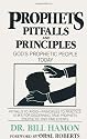 Prophets Pitfalls and Principles: God's Prophetic People Today (Christian International)