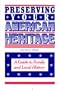 Preserving Your American Heritage: A Guide to Family and Local History