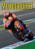 Motocourse 2011-2012: The World's Leading Grand Prix & Superbike Annual