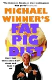 Cover of Fat Pig Diet by Michael Winner 1906217874