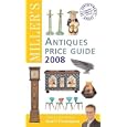 Miller's Antiques Price Guide 2008 (Miller's Antiques Price Guide) by Jonty Hearnden and Elizabeth Norfolk