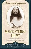 Man's Eternal Quest: Collected Talks and Essays on Realizing God in Daily Life