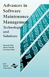 Advances in Software Maintenance Management: Technologies and Solutions