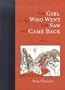 The Girl Who Went and Saw and Came Back