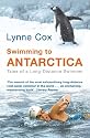 Swimming to Antarctica: Tales of a Long Distance Swimmer