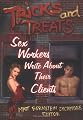 Tricks and Treats: Sex Workers Write About Their Clients (Haworth Gay & Lesbian Studies)