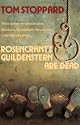 Rosencrantz and Guildenstern Are Dead by Tom Stoppard