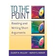 To the Point: Reading and Writing Short Arguments