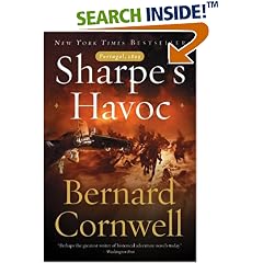 Sharpe's Havoc: Richard Sharpe & the Campaign in Northern Portugal, Spring 1809 (Richard Sharpe's Adventure Series #7)