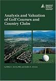 Analysis and Valuation of Golf Courses and Country Clubs