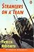Strangers on a Train (Penguin Joint Venture Readers)