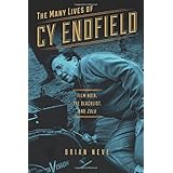 the many lives of cy endfield film noir the blacklist and zulu wisconsin film studies