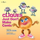 Cliques Just Dont Make Cents! (Building Relationships)