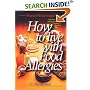 What Do We Eat Tonight? How to Live With Food Allergies - A Practical Guide to Selecting Foods and Creating a Rotation Diet.