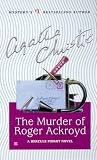 The Murder of Roger Ackroyd: A Hercule Poirot Mystery