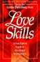 Love Skills: A Fun, Upbeat Guide to Sex-cessful Relationships (Rev. ed.)