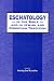 Eschatology in the Bible and in Jewish and Christian Tradition (Journal for the Study of the Old Testament Supplement)