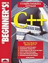 The Beginner's Guide to C++ (Beginner's Guides)