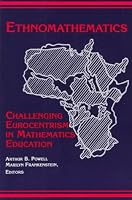 Ethnomathematics: Challenging Eurocentrism in Mathematics Education (Suny Series, Reform in Mathematics Education)