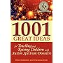 1001 Great Ideas for Teaching and Raising Children with Autism Spectrum Disorders