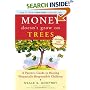 Money Doesn't Grow On Trees: A Parent's Guide to Raising Financially Responsible Children
