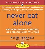 Never Eat Alone: And Other Secrets to Success, One Relationship at a Time