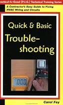 Quick & Basic Troubleshooting: A Contractor's Guide to Fixing Hvac Wiring & Circuits