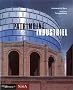 Patrimoine industriel : d�fense et illustration