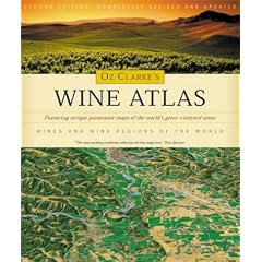 Oz Clarke's Wine Atlas: Wine and Wine Regions of the World