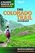 Colorado Trail: The Official Guidebook (Colorado Mountain Club Guidebooks)