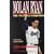Nolan Ryan-Texas Fastball To Cooperstown