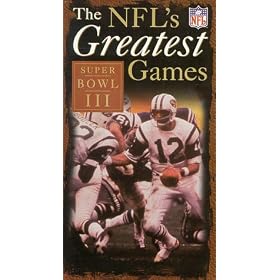 The NFL's Greatest Games - Super Bowl III (New York Jets vs. Baltimore Colts) [VHS]