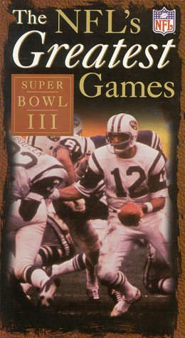 The NFL's Greatest Games - Super Bowl III (New York Jets vs. Baltimore Colts) [VHS]