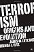 Terrorism: Origins and Evolution