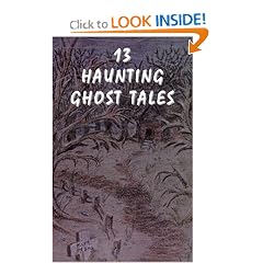 13 Haunting Ghost Tales