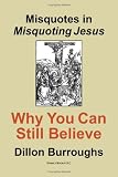 Misquotes in MISQUOTING JESUS: Why You Can Still Believe