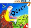 Quiet!